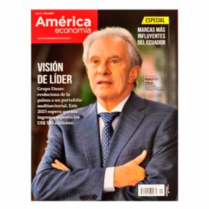 Revista De Negocios AMÉRICA ECONOMÍA Edición Ecuador