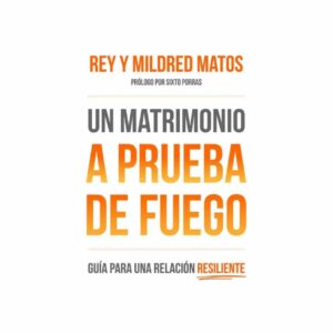 Un Matrimonio A Prueba De Fuego Rey Matos LIBSA 230 Páginas