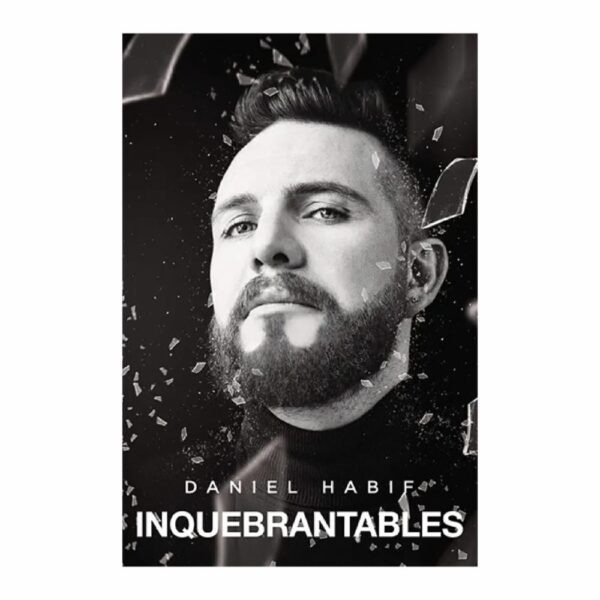 Inquebrantable Daniel Habif HARPER 336 Páginas