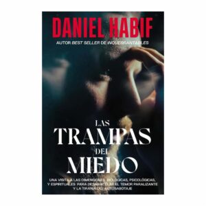 Las Trampas Del Miedo Daniel Habif HARPER COLLINS 432 Páginas