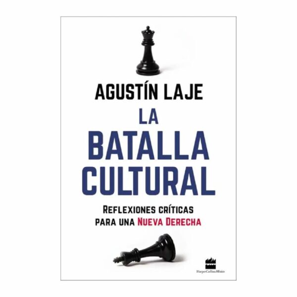 La Batalla Cultural Agustín Laje HARPER COLLINS 504 Páginas