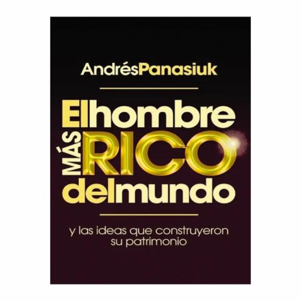 Libro El Hombre Mas Rico Del Mundo GRUPO NELSON 224 Páginas