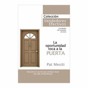 La Oportunidad Toca A La Puerta Pat Mesiti TALLER DEL ÉXITO 130 Páginas