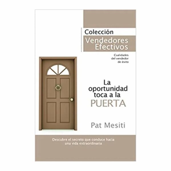 La Oportunidad Toca A La Puerta Pat Mesiti TALLER DEL ÉXITO 130 Páginas