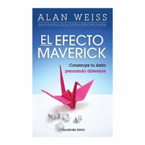 Libro El Efecto Maverick TALLER DEL EXITO 225 Páginas