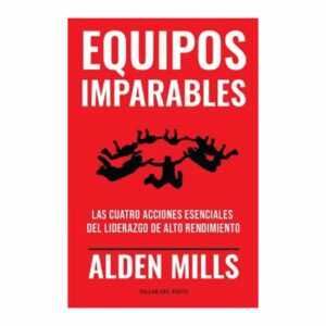 Equipos Imparables Alden Mills TALLER DEL EXITO