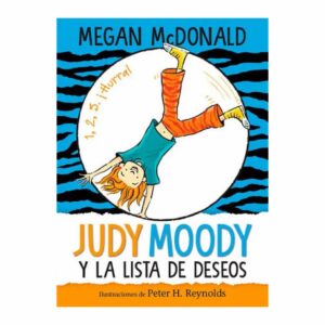 Libro Judy Moody Y La Lista De Deseos ALFAGUARA 164 Páginas