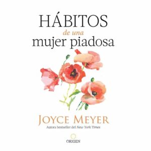 Libro Hábitos De Una Mujer Piadosa ORIGEN 221 Páginas