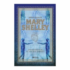 Obra Selecta Mary Shelley MIRLO 512 Páginas
