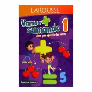 Libros Vamos Sumando 1 Primaria LAROUSSE 45 Páginas