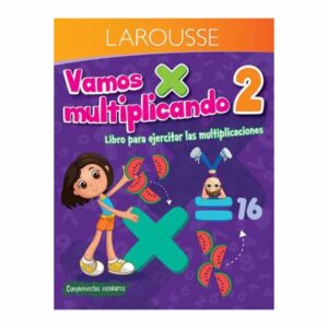 Libros Vamos Multiplicando 2 Primaria LAROUSSE 16 Páginas