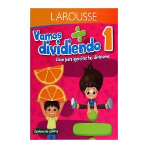 Vamos Dividiendo 1 Primaria LAROUSSE 16 Páginas