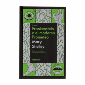 Libro Frankenstein Y El Moderno Prometeo GRANTRAVESIA 320 Páginas