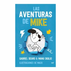 Las Aventuras De Mike Gabriel Dearo Y Manu Digilio EDITORIAL PLANETA COLOMBIA S.A 144 Páginas