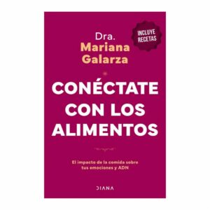 Libro Conéctate Con Los Alimentos DIANA 275 Páginas