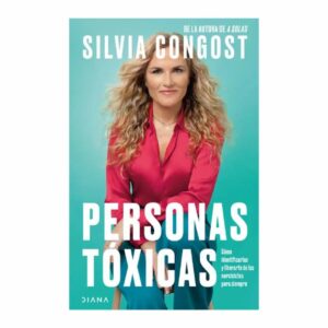Personas Toxicas Congost Silvia DIANA 267 Páginas