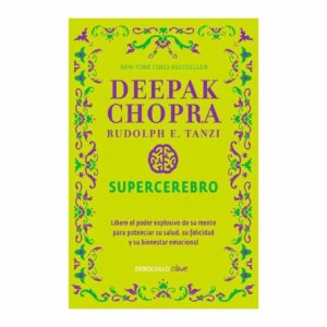 Supercerebro Deepak Chopra DEBOLSILLO 331 Páginas