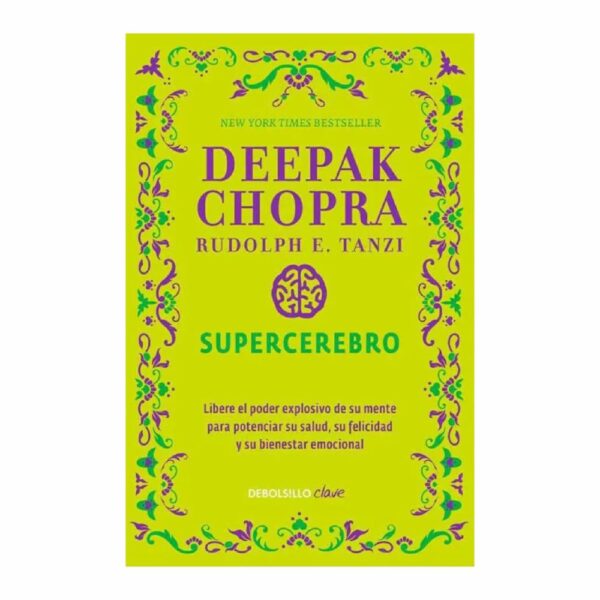 Supercerebro Deepak Chopra DEBOLSILLO 331 Páginas