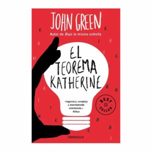 El Teorema De Katherine John Green DEBOLSILLO 313 Páginas