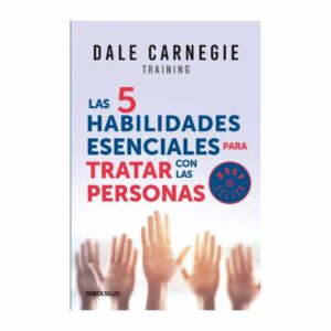 5 Habilidades Esenciales Para Tratar Con Las Personas Dale Carnegie DEBOLSILLO 320 Páginas