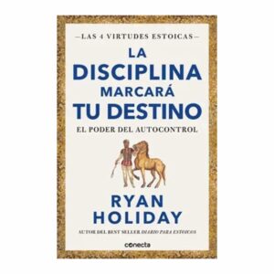 Libro La Disciplina Marcará Tu Camino CONECTA Unidad
