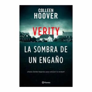 Libro Verity. La Sombra De Un Engaño PLANETA 325 Páginas