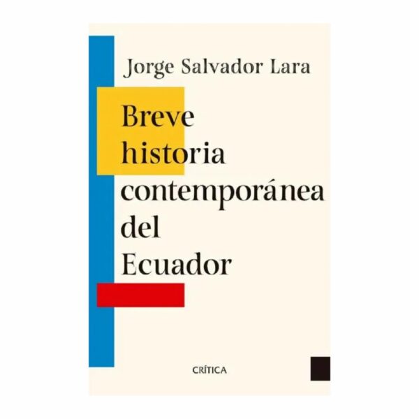 Libro Breve Historia Contemporánea Del Ecuador CRITICA 609 Páginas