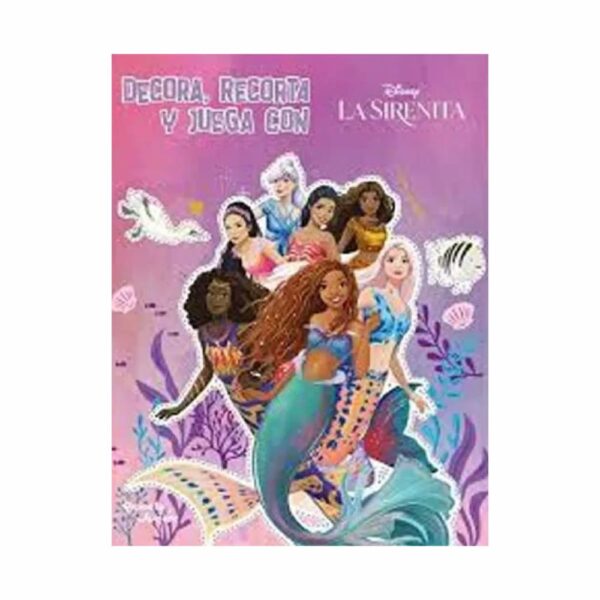 Libro Decora Recorta Y Juega La Sirenita PLANETA JUNIOR 62 Páginas