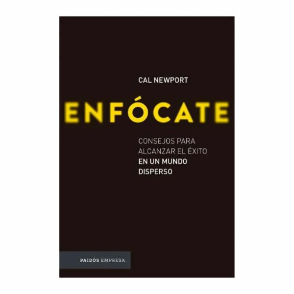 Libro Enfócate PAIDÓS EMPRESA 292 Páginas