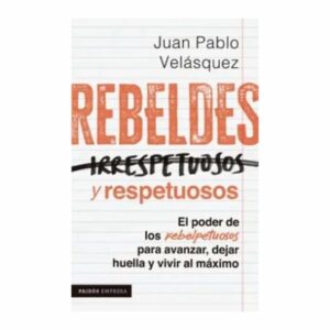 Libro Rebeldes Y Respetuosos PAIDOS 196 Páginas