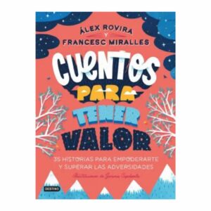 Libro Cuentos Para Tener Valor DESTINO 174 Páginas