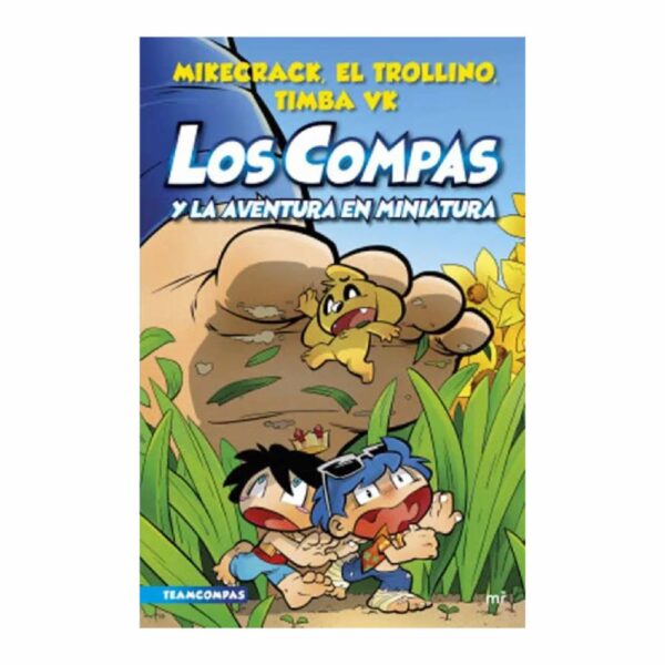 Libro Los Compas Y La Aventura En Miniatura PLANETA 220 Páginas