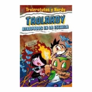 Libro Trolardy 4. Atrapados En La Escuela MR EDICIONES 186 Páginas