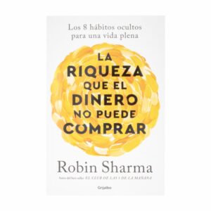 Libro La Riqueza Que EL Dinero No Puede Comprar MR.BOOKS 400 Páginas