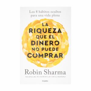 Libro La Riqueza Que EL Dinero No Puede Comprar MR.BOOKS 400 Páginas