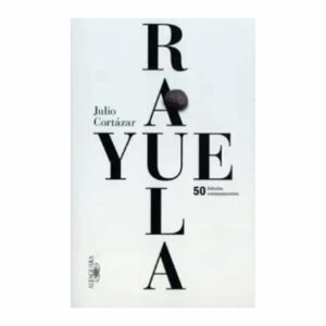 Libro Rayuela ALFAGUARA 627 Páginas
