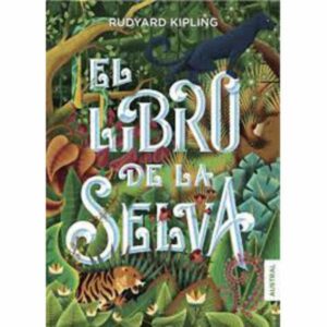El Libro De La Selva Rudyard Kipling ASTRAL 320 Páginas