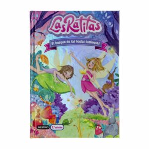 Libro Las Ratitas 8 El Bosque De Las Hadas Luminosas MR.BOOKS 144 Páginas