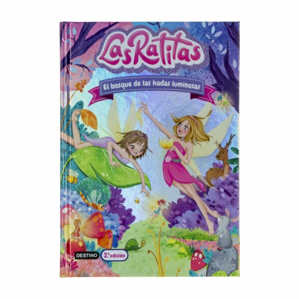 Libro Las Ratitas 8 El Bosque De Las Hadas Luminosas MR.BOOKS 144 Páginas