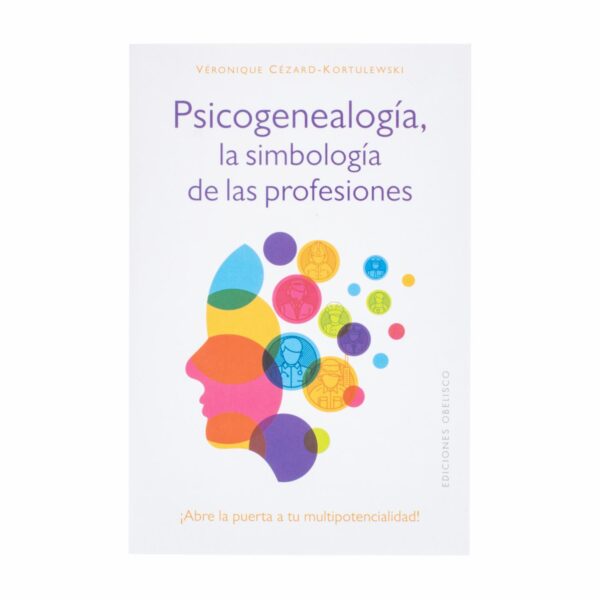 Libro Psicogenealogía La Simbología De Las Profesiones MR.BOOKS 232 Páginas