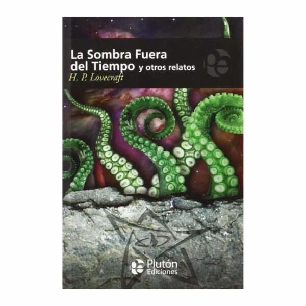 Libro La Sombra Fuera Del Tiempo Y Otros Relatos PLUTON EDICIONES 125 Páginas