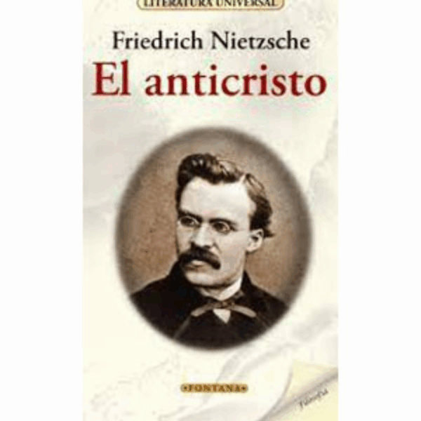 El Anticristo Friedich Nietzsche FONTANA 122 Páginas