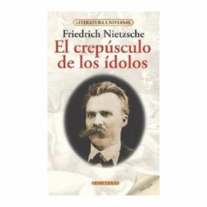Libro El Crepúsculo De Los Ídolos FONTANA 124 Páginas