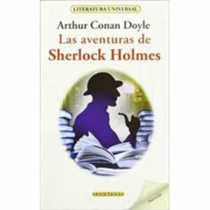 Las Aventuras De Sherlock Holmes Arthut Conan Doyle FONTANA 288 Páginas