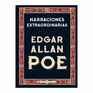 Narraciones Extraordinarias Edgar Allan Poe EDITORIAL ALMA 560 Páginas