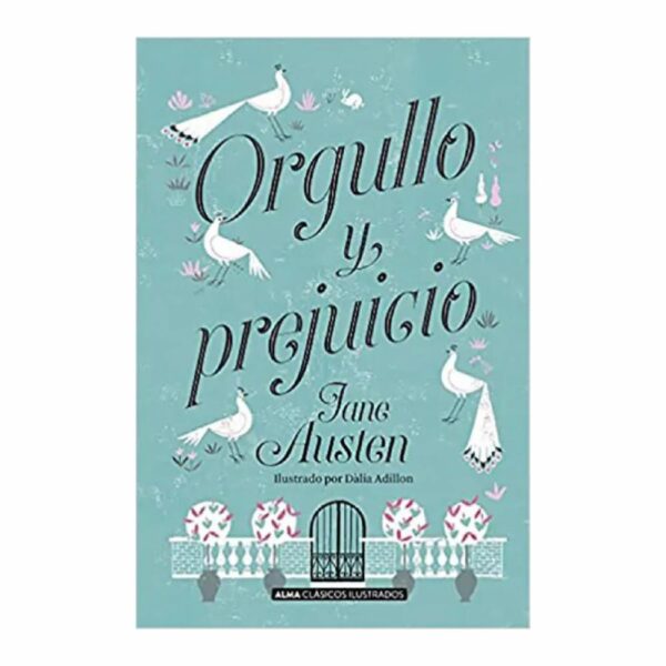 Libro Orgullo Y Prejuicio EDITORIAL ALMA 446 Páginas