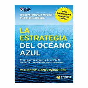 La Estrategia Del Océano Azul W. Chan Kim AMAT EDITORIAL 304 Páginas