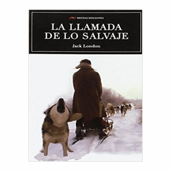 La Llamada De Lo Salvaje Jack London MESTAS 128 Páginas - Imagen 2