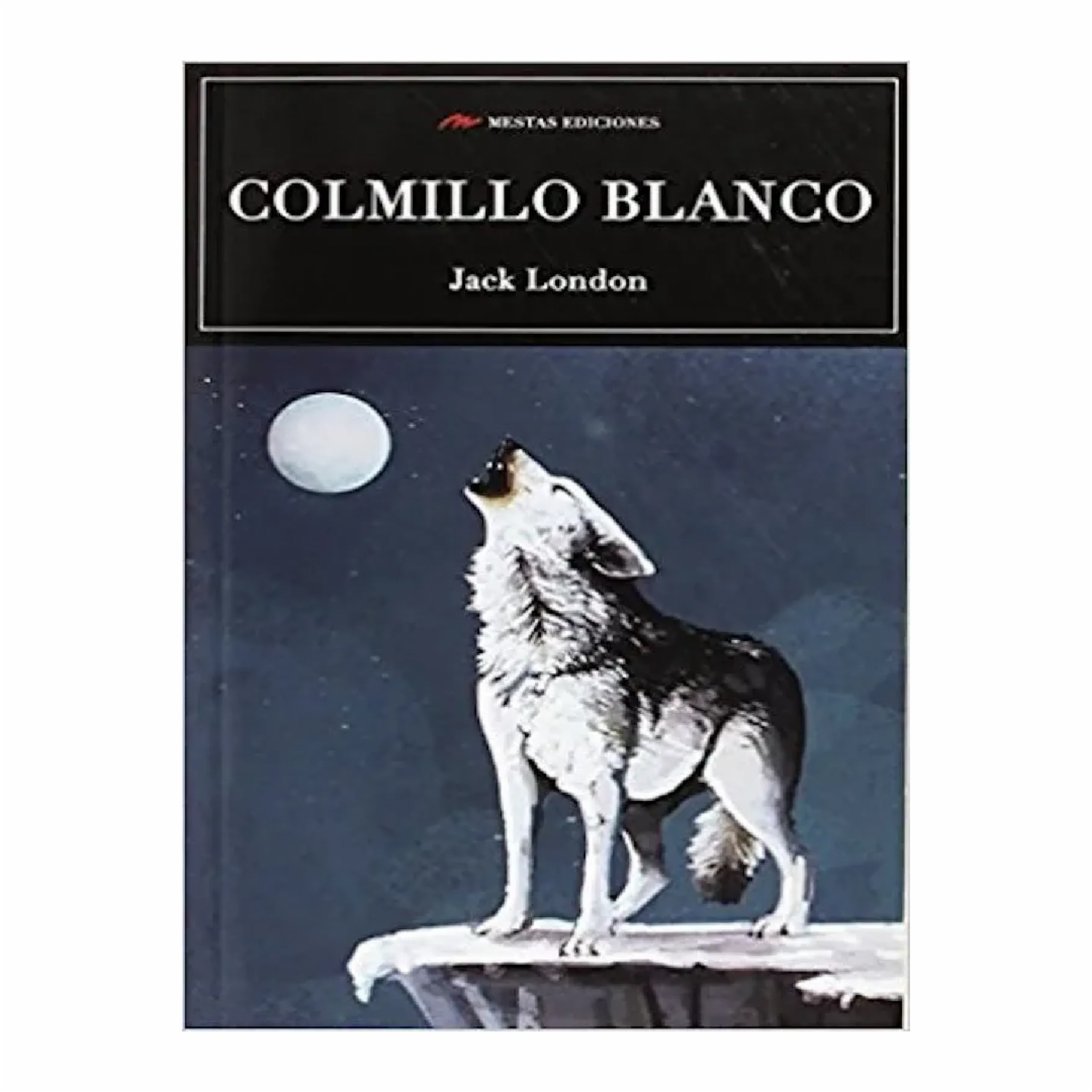 Libro Colmillo Blanco MESTAS 256 Páginas