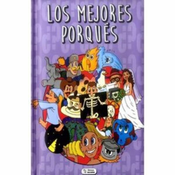 Los Mejores Porqués S.L. BICOM EDICIONES SALDANA 136 Páginas